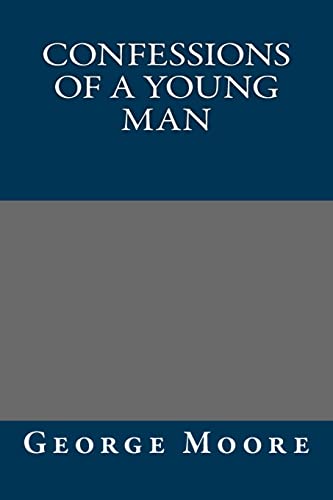 Confessions of a Young Man (9781490913445) by George Moore