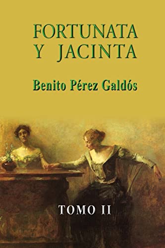 9781490916095: Fortunata y Jacinta (Tomo II): Volume 2