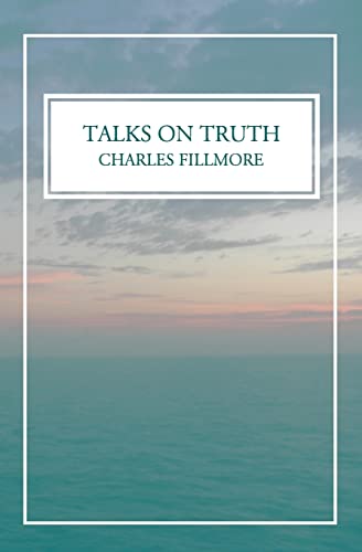 Talks on Truth (Paperback) - Charles Fillmore