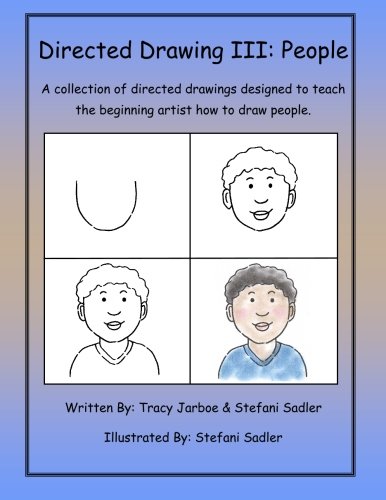 Stock image for Directed Drawing-3-People: A collection of directed drawings designed to teach the beginning artist how to draw people. (Volume 3) for sale by Revaluation Books