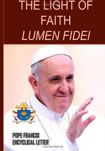 9781490925592: The Light of Faith: Lumen Fidei