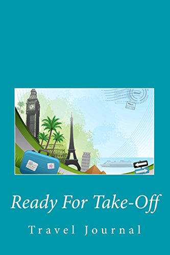 9781490926155: Ready For Take-Off: Travel Journal [Idioma Ingls]