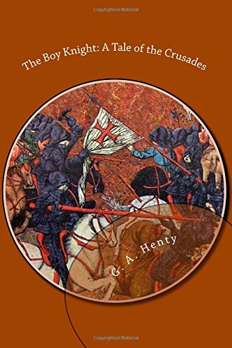 Beispielbild fr The Boy Knight: A Tale of the Crusades zum Verkauf von Revaluation Books