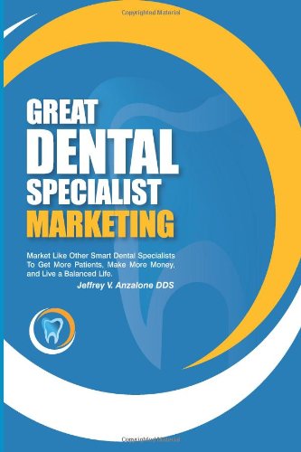 Stock image for Great Dental Specialist Marketing for sale by Revaluation Books