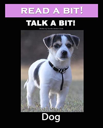 Beispielbild fr Read a Bit! Talk a Bit! Dog: Dog zum Verkauf von THE SAINT BOOKSTORE