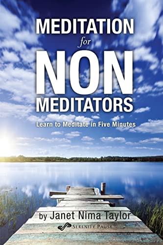 Stock image for Meditation for Non-Meditators: Learn to Meditate in Five Minutes for sale by SecondSale