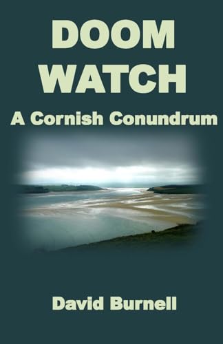 Stock image for Doom Watch: A Cornish conundrum: Volume 1 (Cornish conundrums) for sale by AwesomeBooks