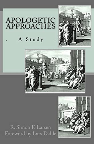 9781490932163: Apologetic Approaches: A Study