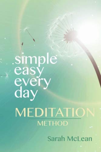 Stock image for Simple, Easy, Every Day Meditation for sale by Your Online Bookstore