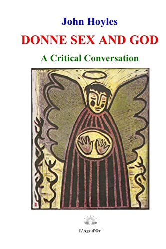 Stock image for Donne Sex and God: A Critical Conversation for sale by Lucky's Textbooks