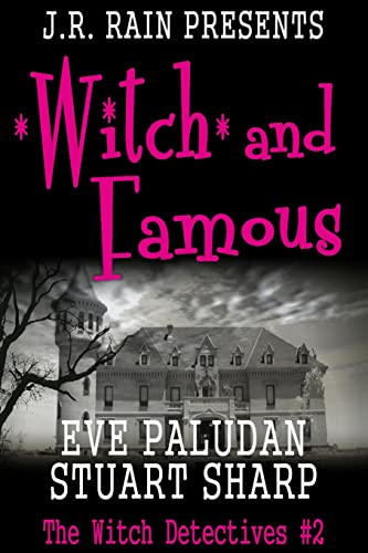 Witch and Famous (Witch Detectives #2) (9781490935942) by Paludan, Eve; Sharp, Stuart