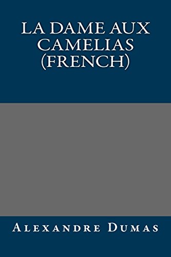 9781490944234: La dame aux camelias (French) (French Edition)