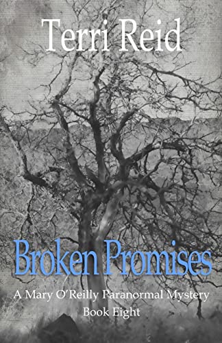 Imagen de archivo de Broken Promises: A Mary O'Reilly Paranormal Mystery - Book Eight (Mary O'Reilly Series) a la venta por SecondSale