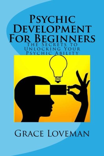 9781490947297: Psychic Development For Beginners: The Secrets to Unlocking Your Psychic Ability