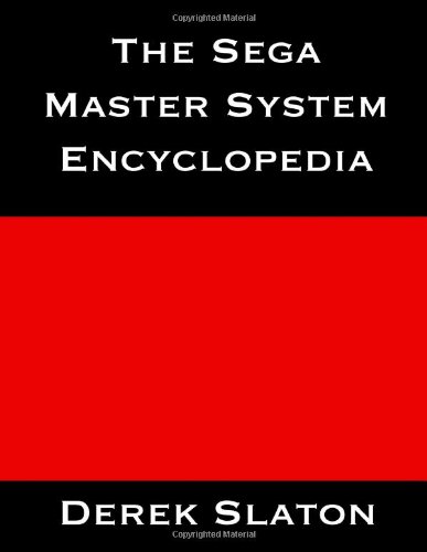9781490949307: The Sega Master System Encyclopedia (Color Edition)