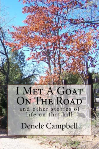 Stock image for I Met A Goat On The Road: and other stories of life on this hill for sale by Revaluation Books