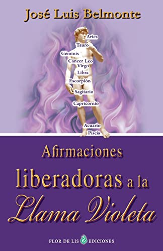 Imagen de archivo de Afirmaciones liberadoras a la llama violeta a la venta por ThriftBooks-Dallas