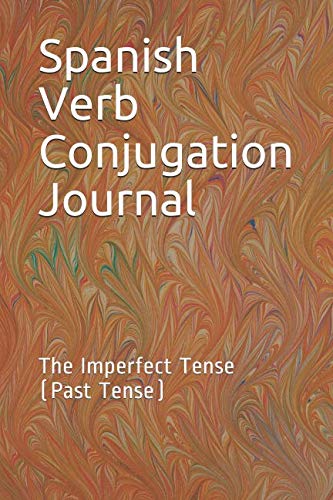 Imagen de archivo de Spanish Verb Conjugation Journal: The Imperfect Tense (Past Tense) a la venta por Revaluation Books