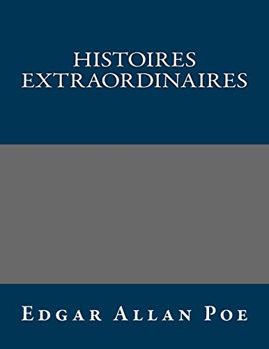 9781490963303: Histoires extraordinaires