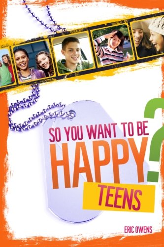 Stock image for So You Want to be Happy? (Teens) for sale by GoldBooks