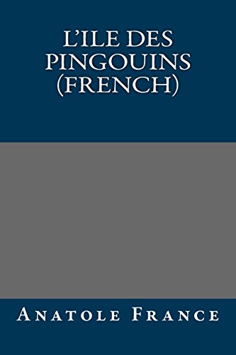 9781490965079: L'Ile Des Pingouins (French)