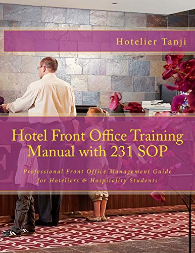 9781490969909: Hotel Front Office Training Manual with 231 SOP: Professional Front Office Management Guide for Hoteliers & Hospitality Students