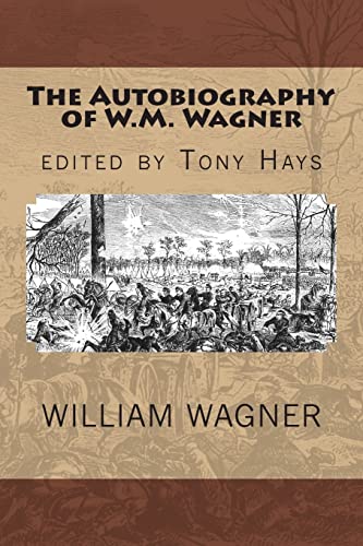 Stock image for The Autobiography of W.M. Wagner for sale by Lucky's Textbooks