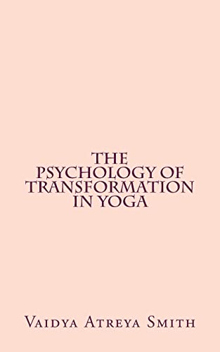 9781490972060: The Psychology of Transformation in Yoga