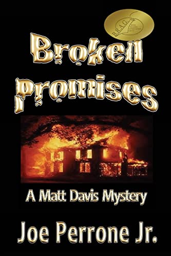 Stock image for Broken Promises A Matt Davis Mystery Volume 4 The Matt Davis Mystery Series for sale by PBShop.store US