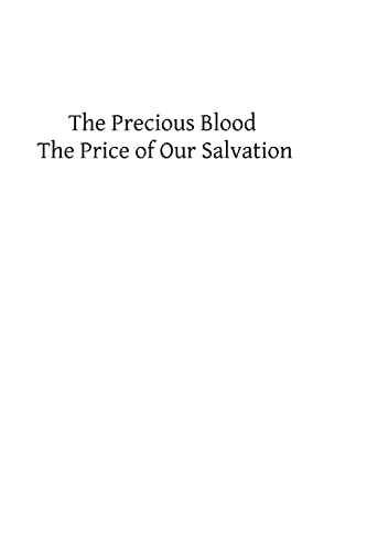 Imagen de archivo de The Precious Blood: The Price of Our Salvation a la venta por California Books