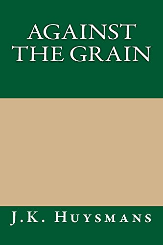 9781490972671: Against the Grain