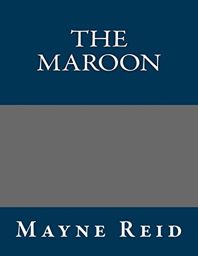 The Maroon (9781490975023) by Mayne Reid
