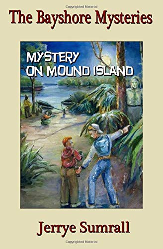 9781490975139: The Bayshore Mysteries: Mystery on Mound Island: Volume 4