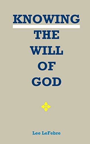 9781490976969: Knowing the Will of God