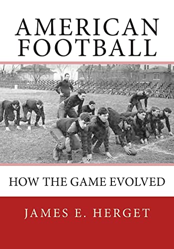 Stock image for American Football: How the Game Evolved for sale by ThriftBooks-Dallas