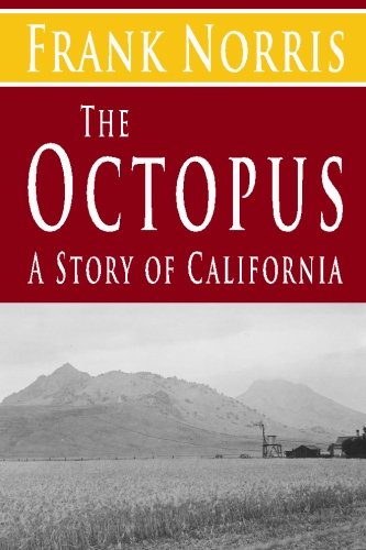 Imagen de archivo de The Octopus : A Story of California a la venta por Better World Books