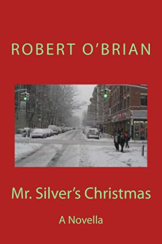 9781490980638: Mr. Silver's Christmas