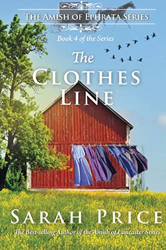 Beispielbild fr The Clothes Line: The Amish of Ephrata: An Amish Novella on Morality zum Verkauf von Blue Vase Books