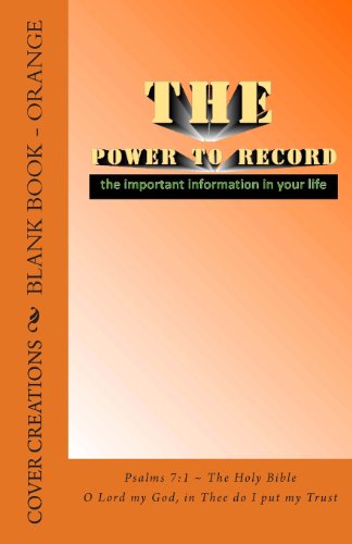 9781490983196: Blank Book - Orange: The POWER to RECORD the important information in your life (Blank Books by Cover Creations)