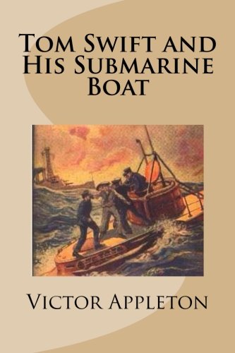 Stock image for Tom Swift and His Submarine Boat for sale by Revaluation Books