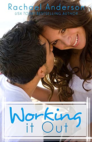 Stock image for Working It Out: A Romantic Comedy for sale by Hippo Books