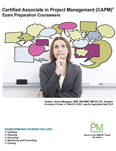 Beispielbild fr Certified Associate in Project Management (CAPM) Exam Preparation Courseware: CAPM Exam Preparation: Classroom Series (Part of The PM Instructors Classroom Series) zum Verkauf von Lucky's Textbooks