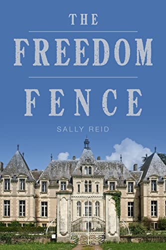 Stock image for The Freedom Fence for sale by Nelsons Books