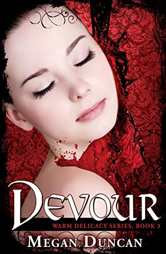 9781490991085: Devour, a Paranormal Romance (Warm Delicacy Series, Book 3)
