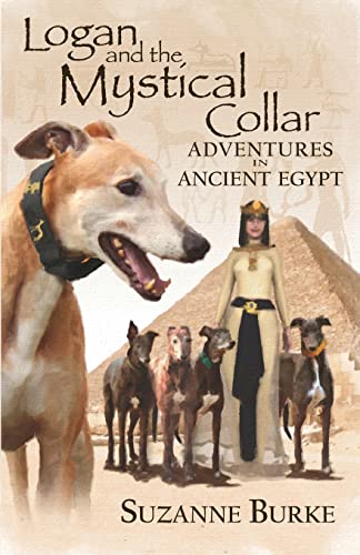 Imagen de archivo de Logan and The Mystical Collar: Adventures in Ancient Egypt a la venta por ThriftBooks-Atlanta