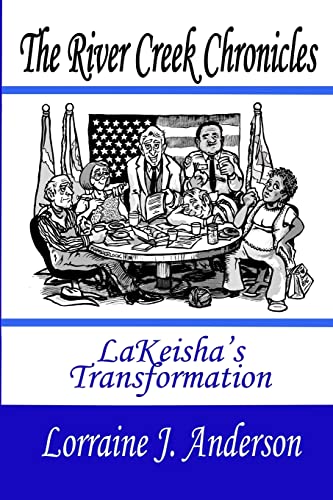 9781491000205: The River Creek Chronicles: LaKeisha's Transformation
