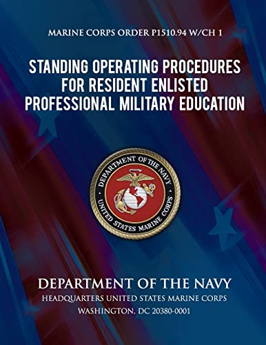 Standing Operation Procedures For Resident Enlisted Professional Military Education (SOP for Resident Enlisted PME) (9781491003824) by Navy, Department Of The