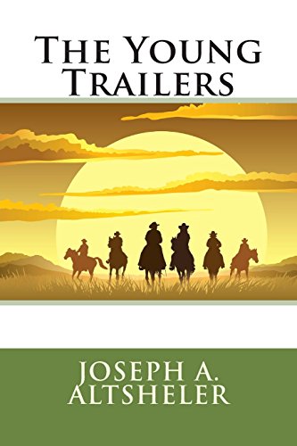 The Young Trailers (9781491005576) by Joseph A. Altsheler