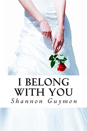 9781491006696: I Belong With You: Book 2 in The Love and Dessert Trilogy