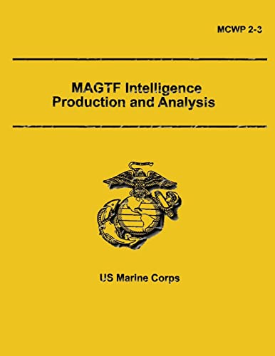 MAGTF Intelligence Production and Analysis (9781491007785) by Navy, Department Of The